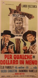 Secondo film della coppia Vianello-Buzzanca, dichiarata parodia del film di Sergio Leone, "Per qualche dollaro in più". E' l'ultimo film diretto da Mario Mattoli, un western comico-picaresco divertente.